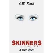 Skinners -- A Love Story, Paperback