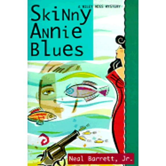 Pre-Owned Skinny Annie Blues (Hardcover) 157566058X 9781575660585