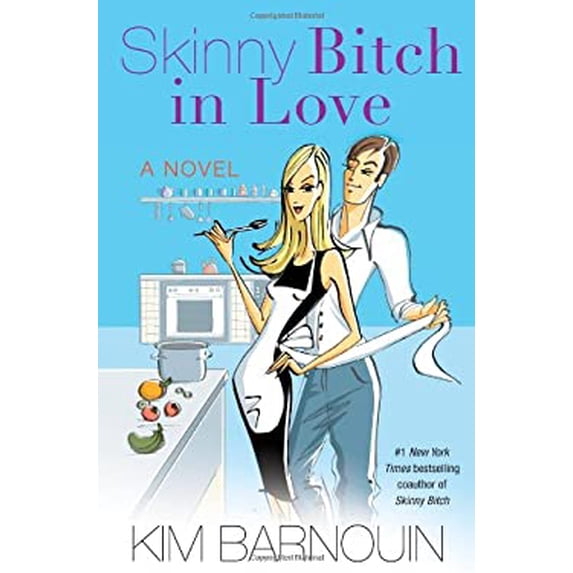 Pre-Owned Skinny Bitch in Love (Hardcover) 147670886X 9781476708867