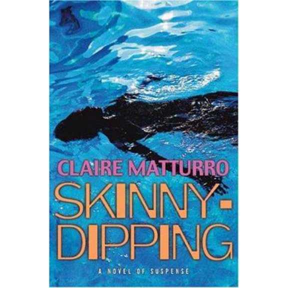 Pre-Owned Skinny-Dipping: A Novel of Suspense Paperback