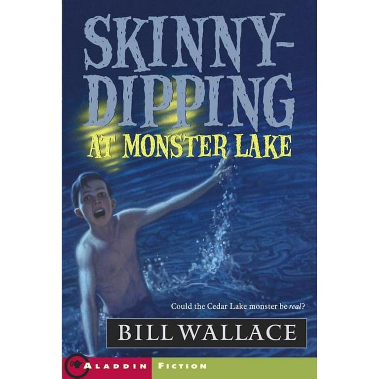 Skinny-Dipping at Monster Lake, Book by Bill Wallace