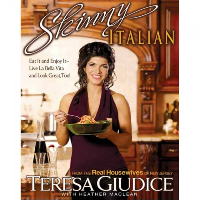 Skinny Italian : Eat It and Enjoy It -- Live La Bella Vita and Look Great, Too! (Paperback)