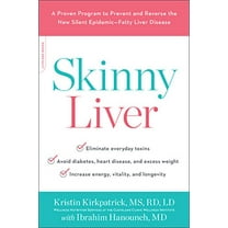 Pre-Owned Skinny Liver: A Proven Program to Prevent and Reverse the New Silent Epidemic--Fatty Liver Disease (Paperback) 0738234648 9780738234649