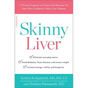 Pre-Owned Skinny Liver: A Proven Program to Prevent and Reverse the New Silent Epidemic--Fatty Liver Disease (Paperback) 0738234648 9780738234649