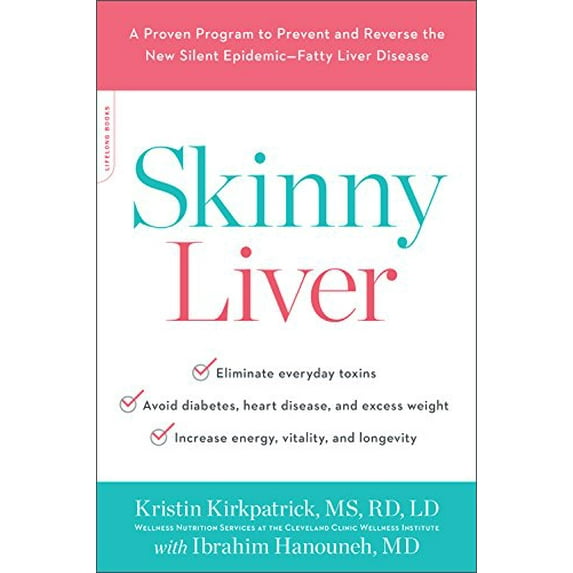 Pre-Owned Skinny Liver: A Proven Program to Prevent and Reverse the New Silent Epidemic--Fatty Liver Disease (Paperback) 0738234648 9780738234649