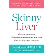 Pre-Owned Skinny Liver : A Proven Program to Prevent and Reverse the New Silent Epidemic-Fatty Liver Disease (Hardcover) 9780738219165