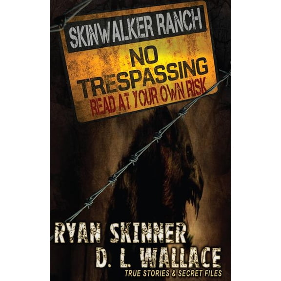 Skinwalker Ranch Skinwalker Ranch: No Trespassing, Book 2, (Paperback)