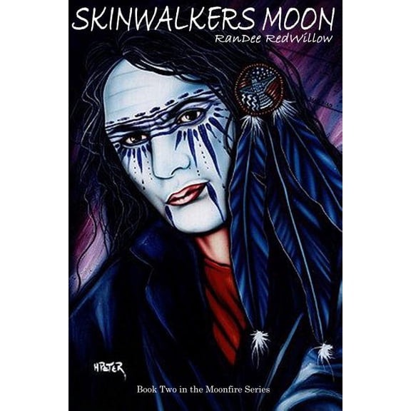 Skinwalkers Moon Paperback 1478386010 9781478386018 Randee Redwillow, Oranna B Felter