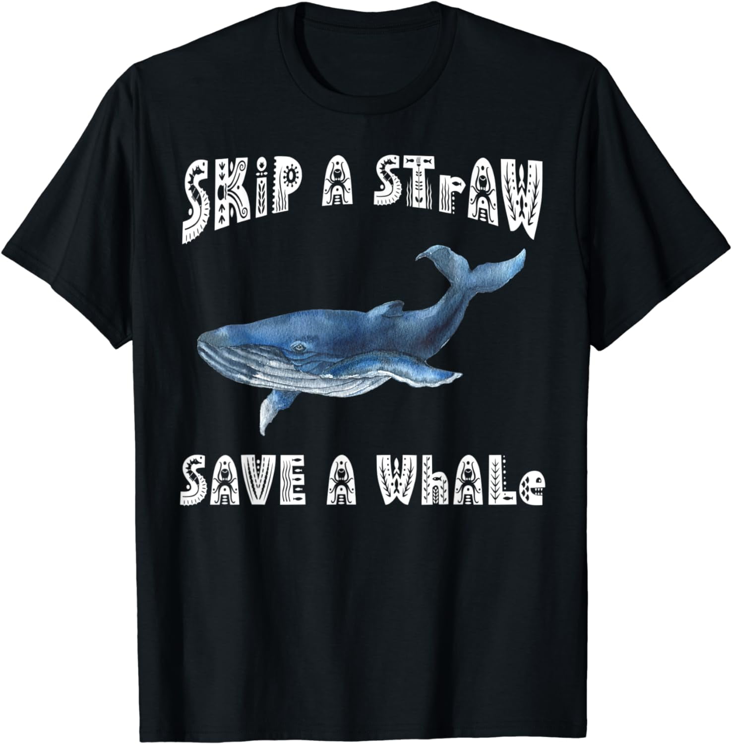Skip A Straw Save A Whale Shirt - Tshirt Against Plastic Skip A Straw Save A Whale Shirt - Tshirt Against Plastic