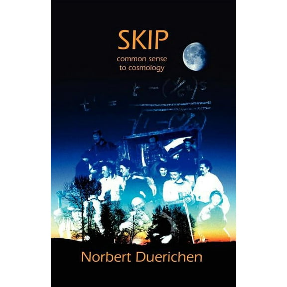 Skip: From Common Sense to Cosmology (Paperback)