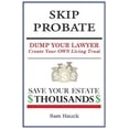 thumbnail image 1 of Skip Probate: Dump Your Lawyer Create Your Own Living Trust, 1 of 1