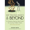 thumbnail image 1 of Skip Tracing Basics and Beyond : A Complete, Step-by-step Guide for Locating Hidden Assets, Second Edition, 1 of 1