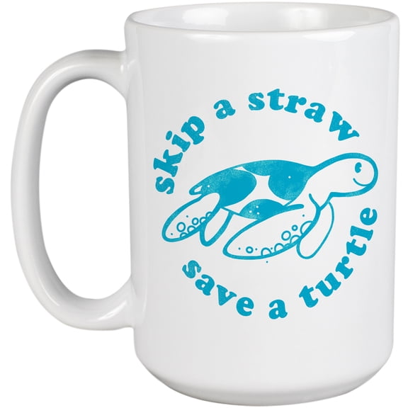 Skip a Straw, Save a Turtle, Earth Day & Environmentalist Art Merch Gift, White 15oz Ceramic Mug