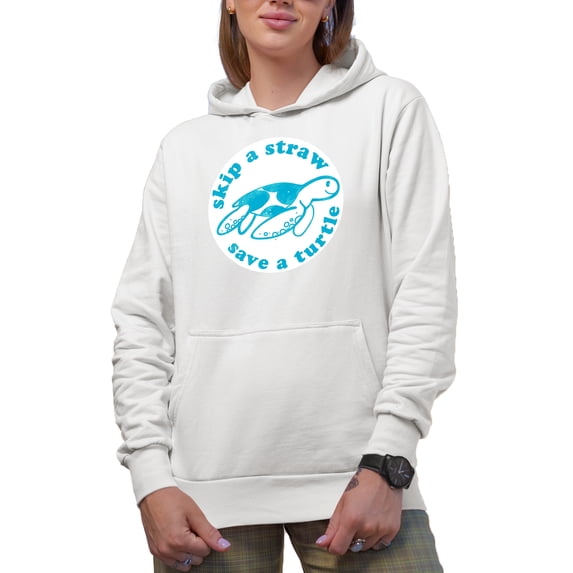 Skip a Straw, Save a Turtle, Earth Day & Environmentalist Art Merch Gift, White Hooded Sweatshirt or Hoodie, Small