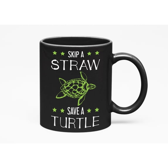 Skip a Straw Save a Turtle Ocean, Turtle Lovers, Black 11oz Ceramic Mug