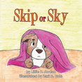 thumbnail image 1 of Skip or Sky (Paperback) by Lillie Jordan, 1 of 1
