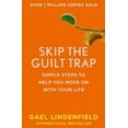 thumbnail image 1 of Skip the Guilt Trap: Simple Steps to Help You Move on with Your Life (Paperback), 1 of 1
