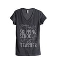 thumbnail image 1 of Skipping School But I'm The Teacher Women's Fashion Relaxed V-Neck T-Shirt Tee Charcoal Grey 2X-Large, 1 of 3