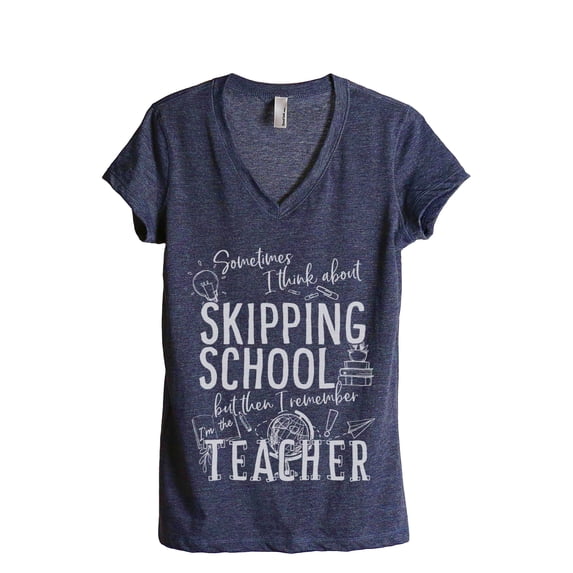 Skipping School But I'm The Teacher Women's Fashion Relaxed V-Neck T-Shirt Tee Heather Navy Large