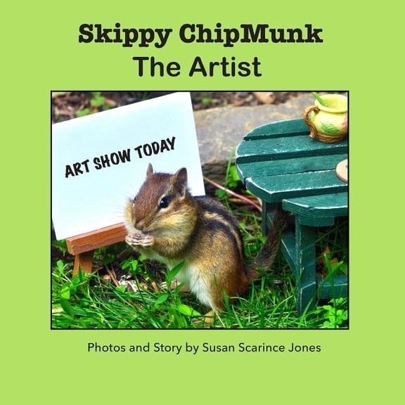 Skippy Chipmunk Skippy ChipMunk The Artist, Book 3, (Paperback)