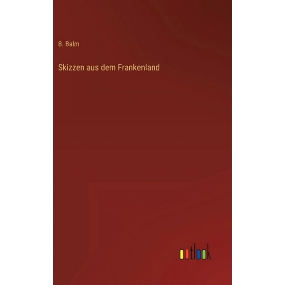 Skizzen aus dem Frankenland (Hardcover)
