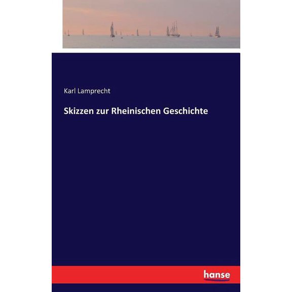 Skizzen zur Rheinischen Geschichte, (Paperback)