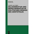 thumbnail image 1 of Sklavennatur und Menschennatur im politischen Denken des Aristoteles, (Hardcover), 1 of 1