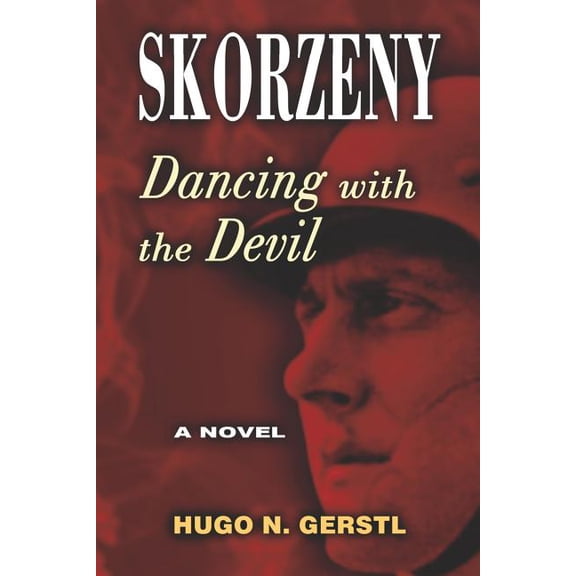 Skorzeny : Dancing with the Devil (Paperback)