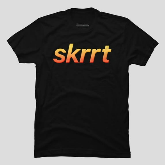 Skrrt Funny Gen Z Slang Meme Street Style Graphic H10063 Unisex T-Shirt, Up to 5XL Available