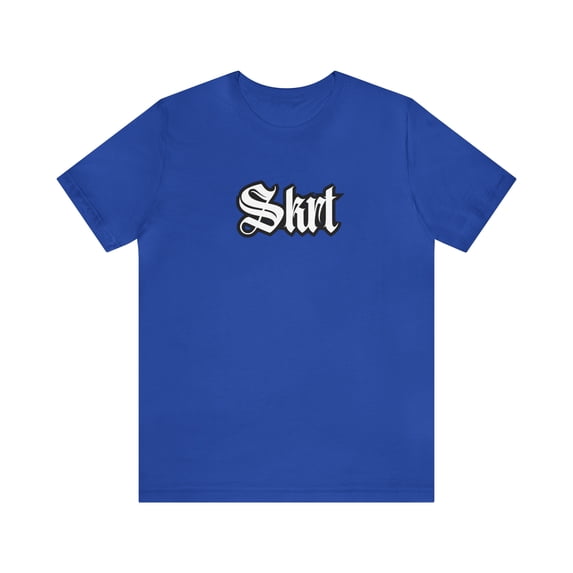 Skrt Urban Streetwear Shirt | Slang Unisex Statement T-Shirt