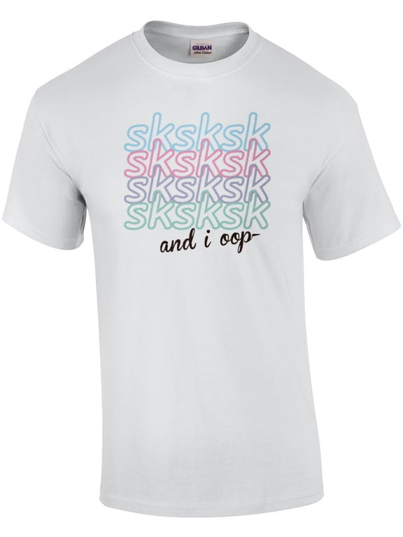 Sksksk And I Oop Vsco Creative Graphic For Special Occasions T-Shirt, Size S-5XL