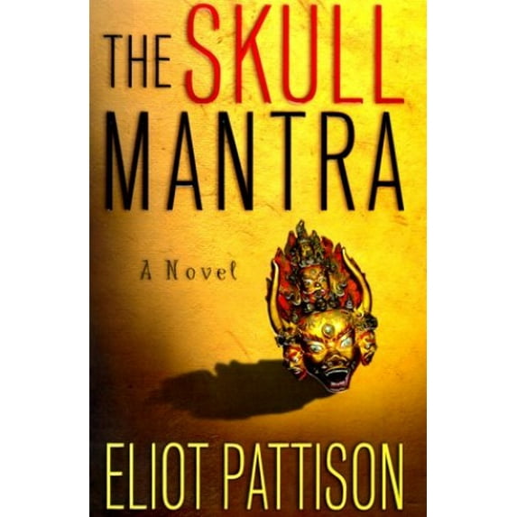 Pre-Owned The Skull Mantra (Inspector Shan Tao Yun) (Hardcover) 0312204787 9780312204785
