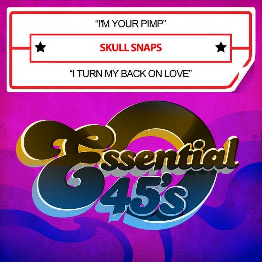 Skull Snaps - I'm Your Pimp / I Turn My Back on Love - Music & Performance - CD