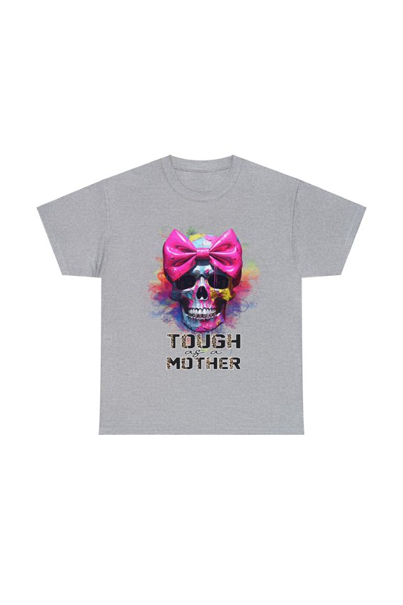Skull Tough As A Mother Mother's Day Gift, Hot mess mama Shirt ID-0201-3IBI