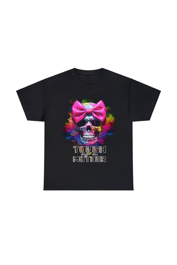 Skull Tough As A Mother Mother's Day Gift, Hot mess mama Shirt ID-0201-3IBI