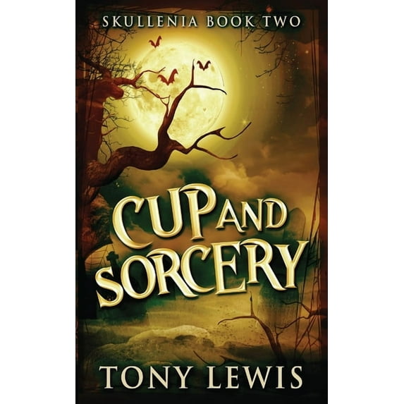 Skullenia Cup and Sorcery, Book 2, (Paperback)
