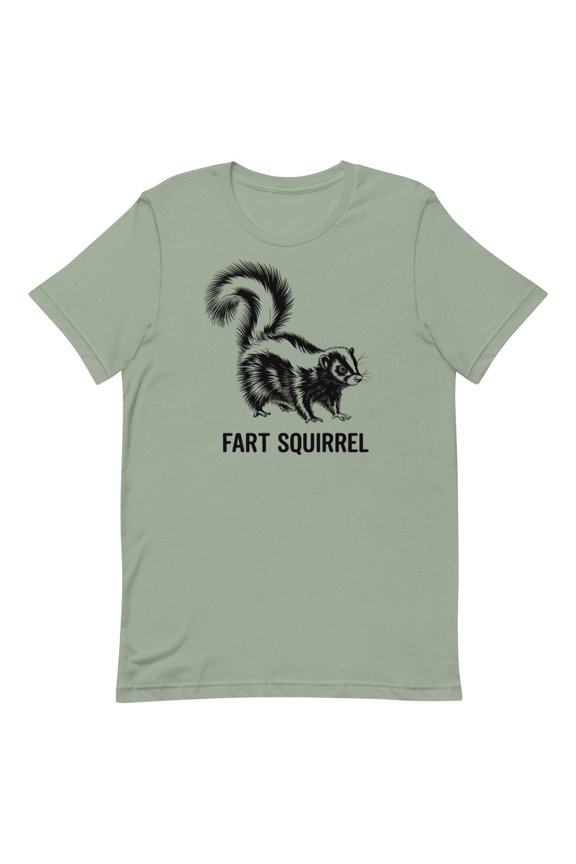 Skunk T-Shirt, Funny Fart Squirrel Meme tee, Sarcastic Animal Tee, Skunk Lover Gift (Sage, L)