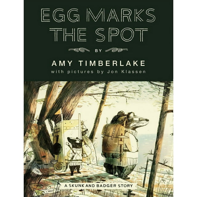 Skunk and Badger Egg Marks the Spot A Skunk and Badger Story (Series