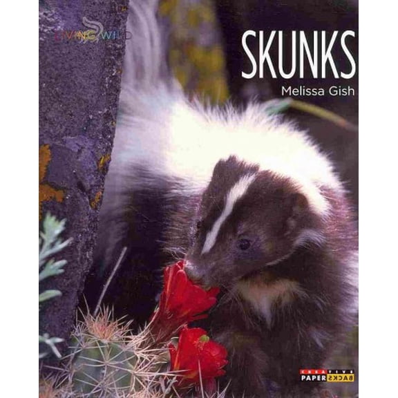 Living Wild: Living Wild: Skunks (Paperback)