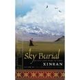 thumbnail image 1 of Sky Burial: An Epic Love Story of Tibet (Hardcover) by Xinran Xue, Xinran Xinran, 1 of 1
