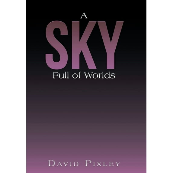 A Sky Full of Worlds (Hardcover)