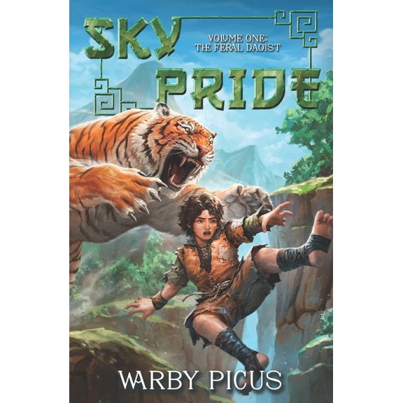 Sky Pride Sky Pride - Volume One: The Feral Daoist, Book 1, (Paperback)