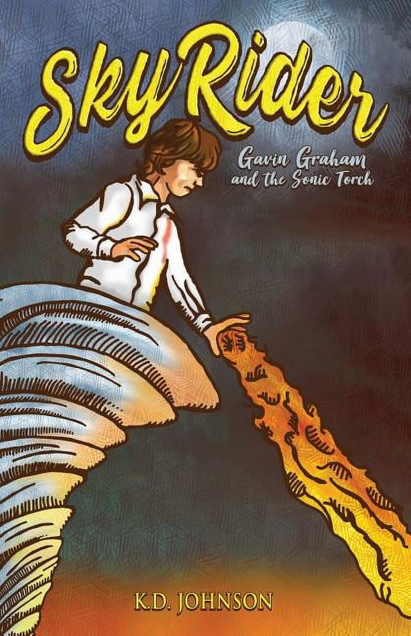 Sky Rider: Gavin Graham and the Sonic Torch (Paperback) - Walmart.com