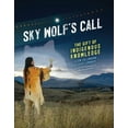 thumbnail image 1 of Sky Wolf's Call: The Gift of Indigenous Knowledge, (Paperback), 1 of 1