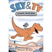 Sky & Ty Howdy, Partner!, Paperback