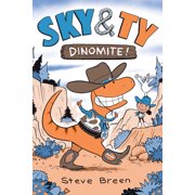Sky & Ty Sky & Ty 2 Dinomite!, Paperback