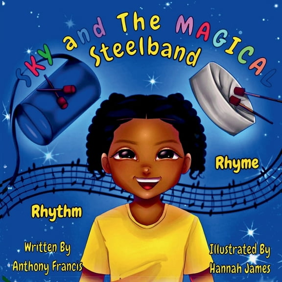 Sky and the Magical Steelband: An Enchanting Musical Journey Through Time to the Birth of Steelbands, (Paperback)