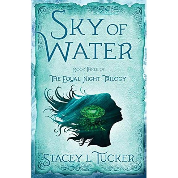 Pre-Owned Sky of Water: Book Three of the Equal Night Trilogy: 3 Paperback