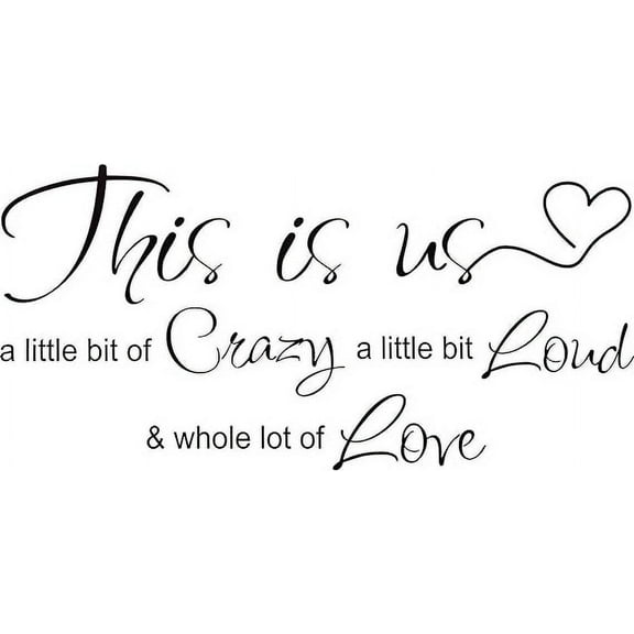 SkyAuks This is Us Crazy Loud Love Wall Decal Vinyl