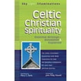 thumbnail image 1 of SkyLight Illuminations Celtic Christian Spirituality: Essential Writings Annotated &amp; Explained, (Paperback), 1 of 1